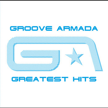Groove Armada - Groove Armada Greatest Hits