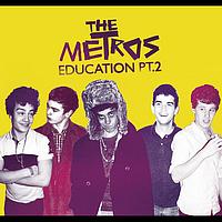 The Metros - Education Part 2 (Explicit)
