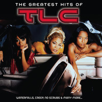 TLC - The Greatest Hits Of (Explicit)