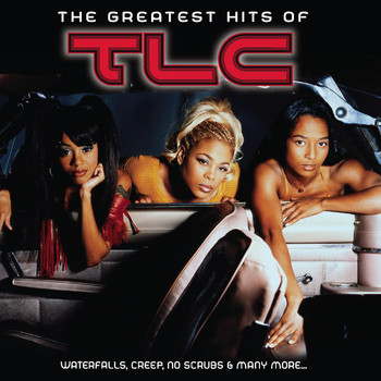 TLC - The Greatest Hits Of (Explicit)