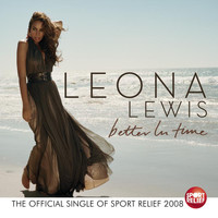 Leona Lewis - Better in Time (Single Mix)
