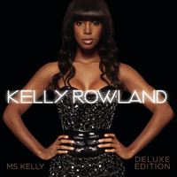 Kelly Rowland - Ms. Kelly: Deluxe Edition
