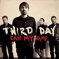 Third Day - Call My Name