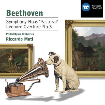 Philadelphia Orchestra/Riccardo Muti - Beethoven: Symphony No.6/Leonore Overture No. 3