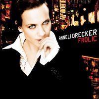 Anneli Drecker - Frolic