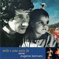 Eugenio Bennato - Mille E Una Notte Fa