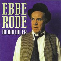 Ebbe Rode - Monologer