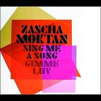 Zascha Moktan - Sing Me A Song / Gimme Luv