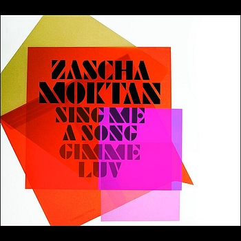 Zascha Moktan - Sing Me A Song / Gimme Luv