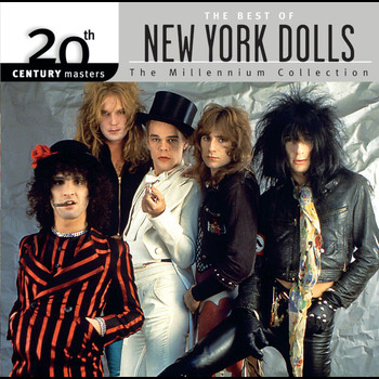 New York Dolls - 20th Century Masters: The Millennium Collection: Best Of The New York Dolls