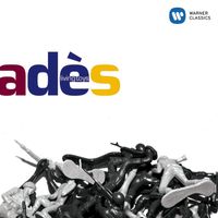 Thomas Adès - Adès: Living Toys