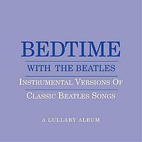 Jason Falkner - Bedtime With The Beatles - Instrumental Versions Of Classic Beatles Songs