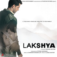 Shankar Ehsaan Loy - Lakshya (Original Motion Picture Soundtrack)