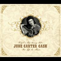 June Carter Cash - Keep On the Sunny Side -  June Carter Cash: Her Life In Music