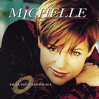 Michelle - Traumtänzerball