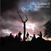 The Chieftains - Boil The Breakfast Early