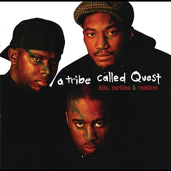 A Tribe Called Quest - Hits, Rarities & Remixes