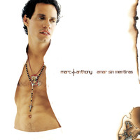 Marc Anthony - Amar Sin Mentiras