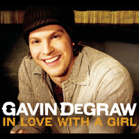 Gavin DeGraw - In Love With A Girl