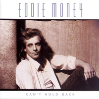Eddie Money - Can't Hold Back