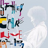 Stanley Clarke - Live 1976-1977