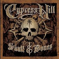Cypress Hill - Skull & Bones