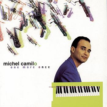 Michel Camilo - One More Once