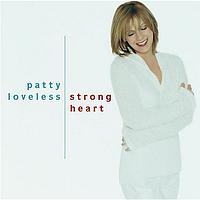 Patty Loveless - Strong Heart