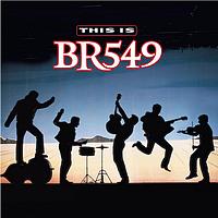 BR549 - This Is BR549