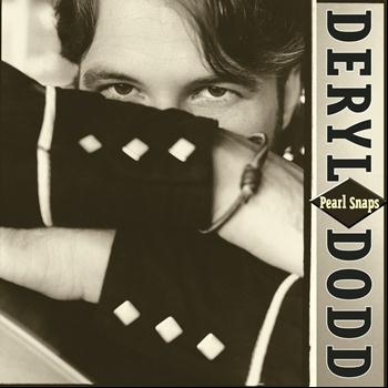Deryl Dodd - Pearl Snaps