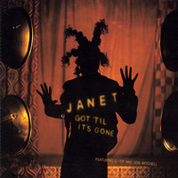 Janet Jackson - Got 'Til It's Gone (Explicit)