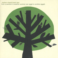 Maher Shalal Hash Baz - From A Summer To Another Summer