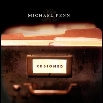 Michael Penn - Resigned
