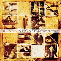 Rosanne Cash - Retrospective