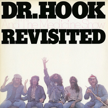Dr. Hook & The Medicine Show - Revisited