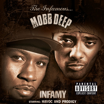 Mobb Deep - Infamy (Explicit)