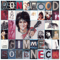 Ron Wood - Gimme Some Neck