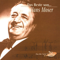 Hans Moser - Das Beste Von Hans Moser