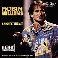 Robin Williams - A Night At The Met (Explicit)