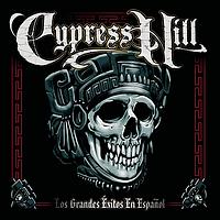 Cypress Hill - Los Grandes Éxitos En Español (Spanish Greatest Hits) (Explicit)