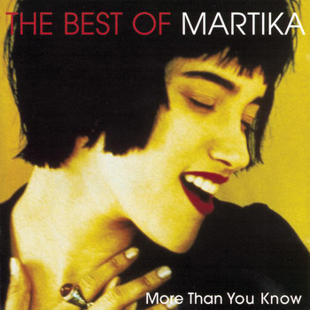 Martika - More Than You Know - The Best Of Martika
