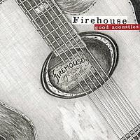 Firehouse - Good Acoustics