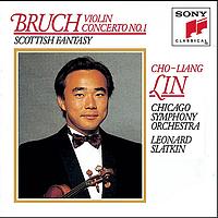 Cho-Liang Lin - Bruch: Violin Concerto No. 1 in G Minor, Op. 26 & Scottish Fantasy, Op. 46