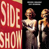 Original Broadway Cast of Side Show - Side Show (Original Broadway Cast Recording)