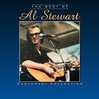Al Stewart - The Best of Al Stewart - Centenary Collection