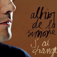 Albin De La Simone - J'Ai Changé