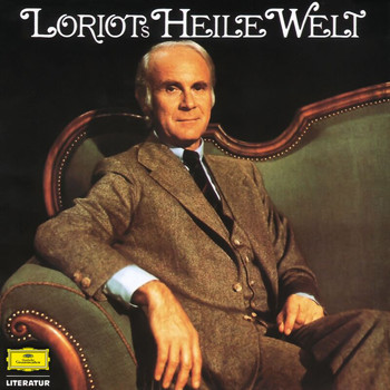 Loriot - Heile Welt