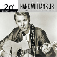 Hank Williams Jr. - The Best Of Hank Williams, Jr. 20th Century Masters The Millennium Collection