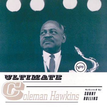 Coleman Hawkins - Ultimate Coleman Hawkins
