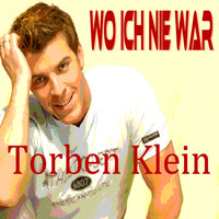 Torben Klein - Wo ich nie war